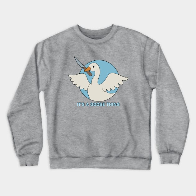 It is a goose thing Crewneck Sweatshirt by valentinahramov